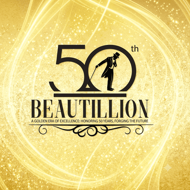 50th Annual Beautillion — A Golden Era of Excellence: Honoring 50 Years, Forging the Future